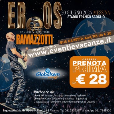 BUS per EROS RAMAZZOTTI da Palermo, Trapani e provincia in Concerto a Messina il 20 giugno 2026